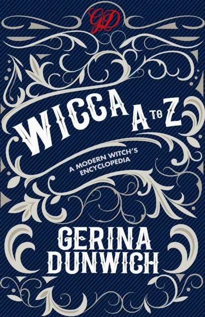 Gerina Dunwich - Wicca A to Z, E-bok