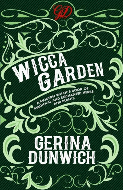 Gerina Dunwich - Wicca Garden, E-bok