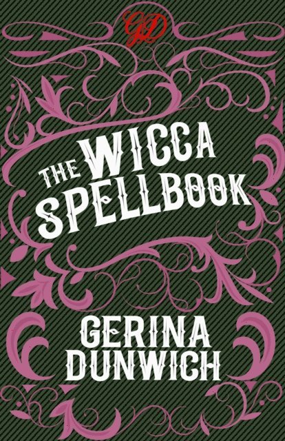 Gerina Dunwich - Wicca Spellbook, E-bok