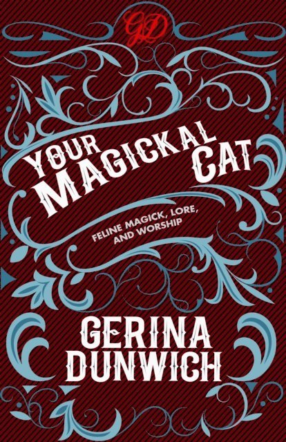 Gerina Dunwich - Your Magickal Cat, E-bok
