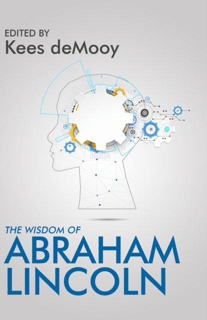 Kees de Mooy - Wisdom of Abraham Lincoln, E-bok. Tillgänglighet: Lägg i varukorg