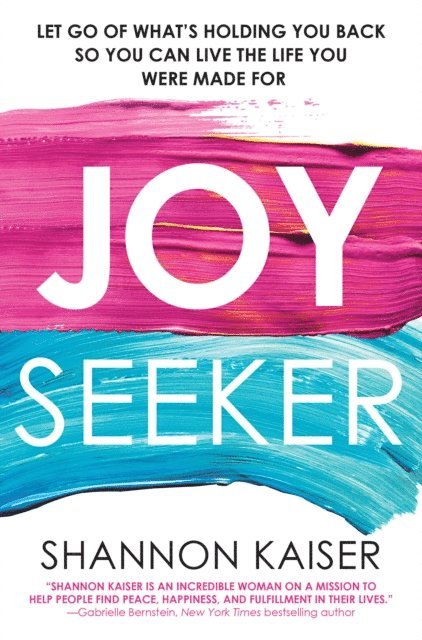 Shannon Kaiser - Joy Seeker, E-bok