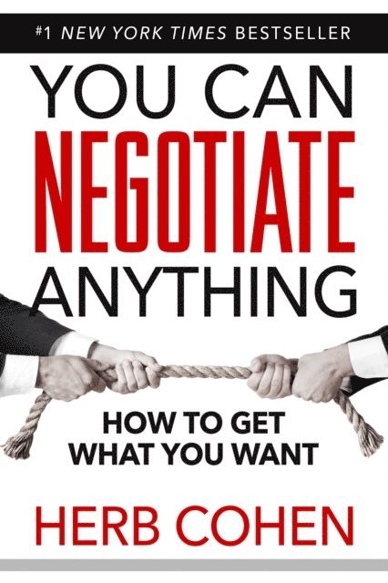 Herb Cohen - You Can Negotiate Anything, E-bok
