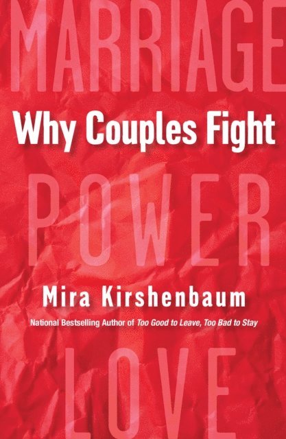 Mira Kirshenbaum - Why Couples Fight, E-bok