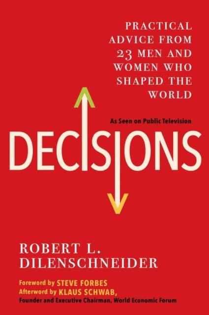 Robert L. Dilenschneider - Decisions, E-bok. Tillgänglighet: Lägg i varukorg