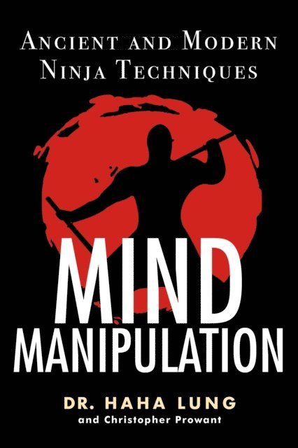 Christopher B. Prowant, Dr. Haha Lung - Mind Manipulation, E-bok. Tillgänglighet: Lägg i varukorg
