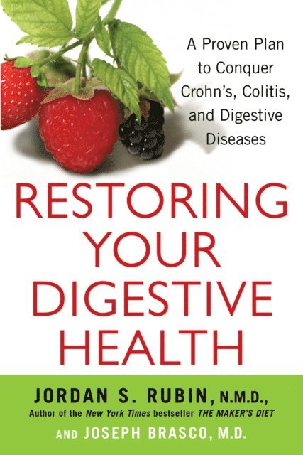 Joseph Brasco, Jordan Rubin - Restoring Your Digestive Health:, E-bok