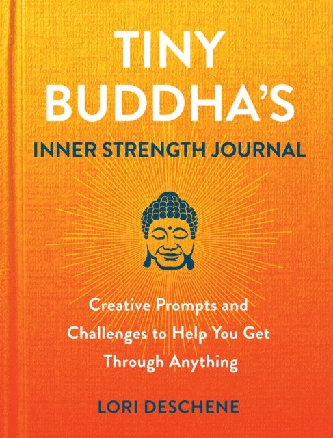 Lori Deschene - Tiny Buddha's Inner Strength Journal, E-bok