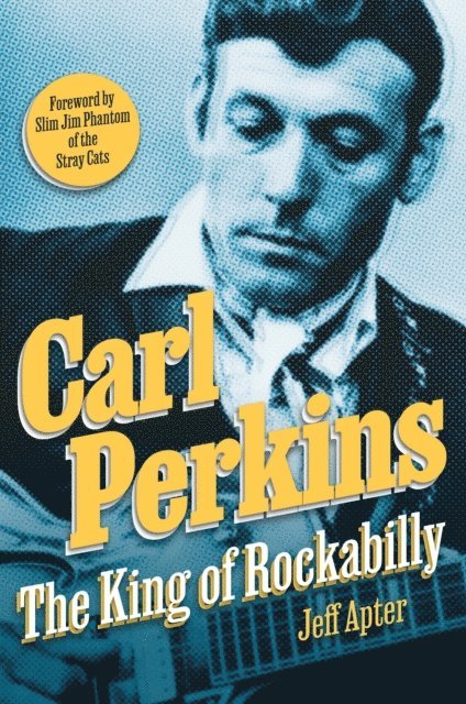 Jeff Apter - Carl Perkins, E-bok