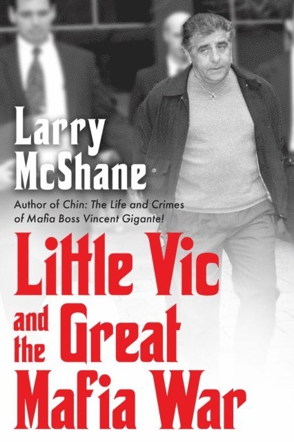 Larry McShane - Little Vic and the Great Mafia War, E-bok. Tillgänglighet: Lägg i varukorg
