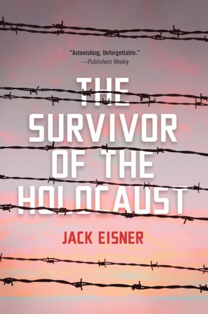 Jack Eisner - Survivor of the Holocaust, E-bok. Tillgänglighet: Lägg i varukorg