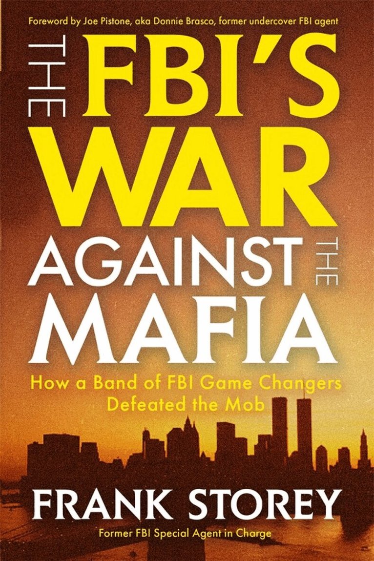 Frank Storey - FBI’s War Against the Mafia, Inbunden. Tillgänglighet: Lägg i varukorg