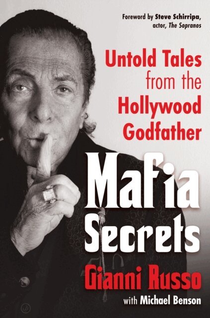 Michael Benson, Gianni Russo - Mafia Secrets, E-bok