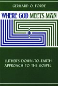 Where God Meets Man