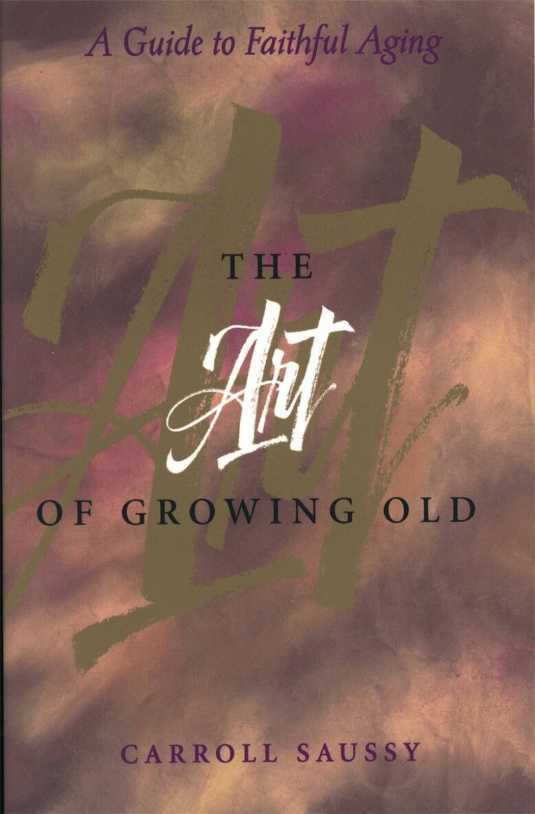 Art of Growing Old