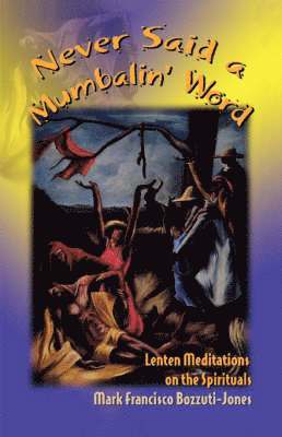 Mark Bozzuti-Jones - Never Said a Mumbalin Word, Häftad