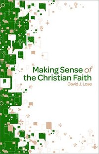 Making Sense of the Christian Faith Participant Book