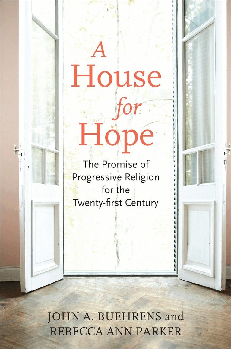 John A. Buehrens, Rebecca Ann Parker - House for Hope, Häftad