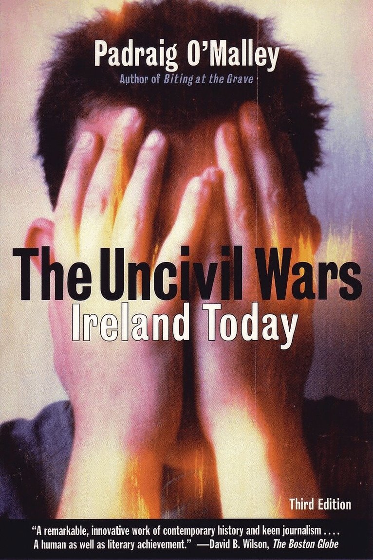 Padraig O'Malley - Uncivil Wars, Häftad. Tillgänglighet: Lägg i varukorg