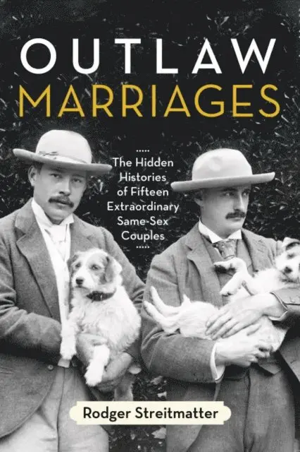 Rodger Streitmatter - Outlaw Marriages, E-bok. Tillgänglighet: Lägg i varukorg