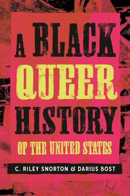 Darius Bost, C. Riley Snorton - Black Queer History of the United States, E-bok. Tillgänglighet: Lägg i varukorg