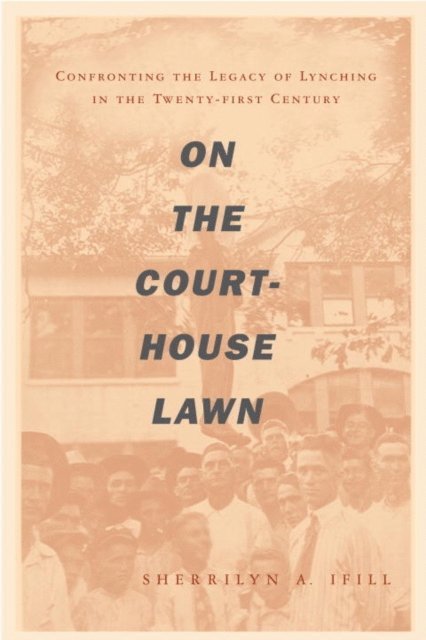 Sherrilyn Ifill - On the Courthouse Lawn, E-bok