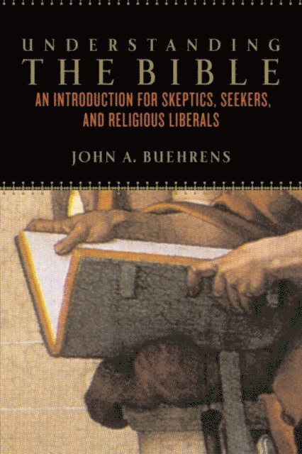 John A. Buehrens - Understanding the Bible, E-bok