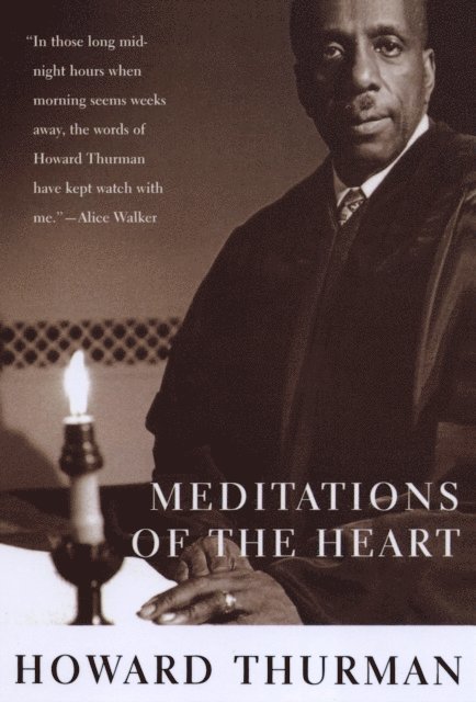 Howard Thurman - Meditations of the Heart, E-bok