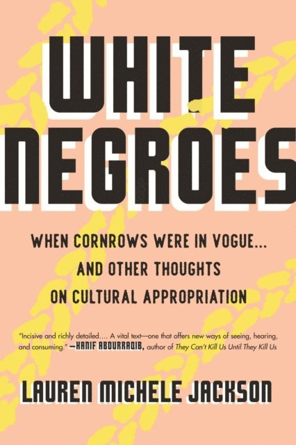 Lauren Michele Jackson - White Negroes, E-bok. Tillgänglighet: Lägg i varukorg