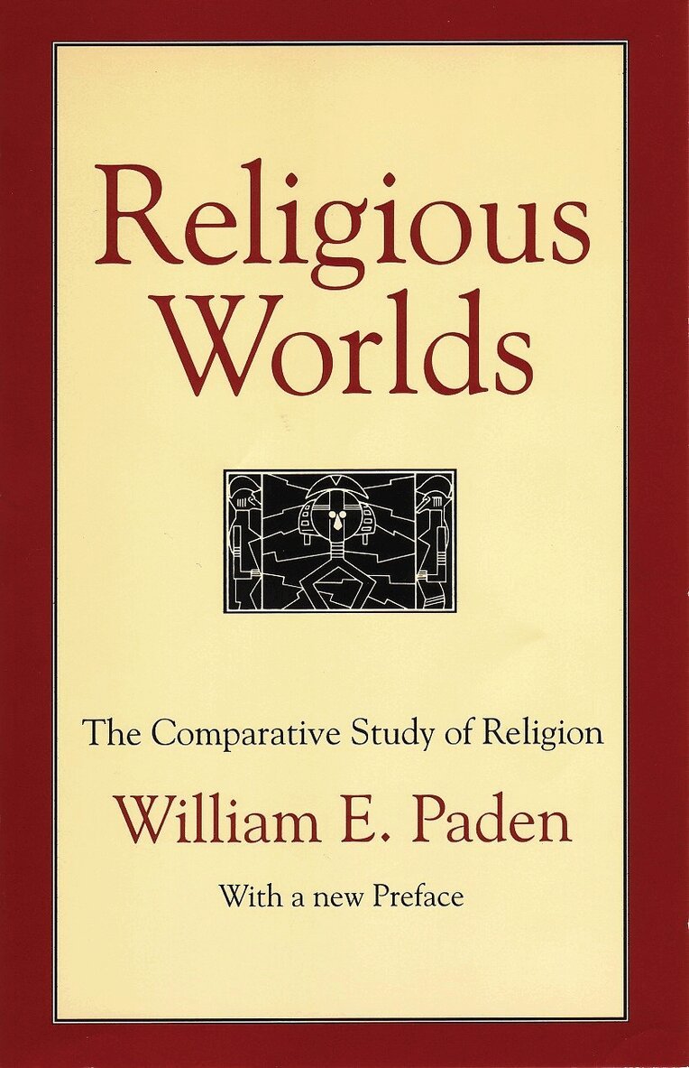 William E. Paden - Religious Worlds, Häftad