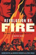 Revolution by Fire: New York's Afro-Irish Uprising of 1741, a Graphic Novel