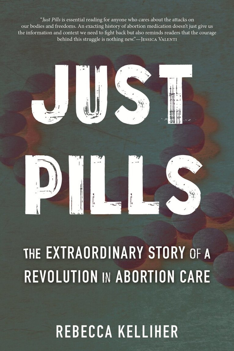 Rebecca Kelliher - Just Pills, Inbunden