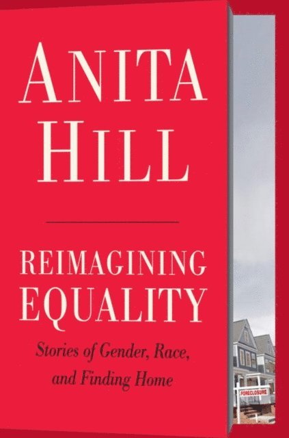 Anita Hill - Reimagining Equality, E-bok