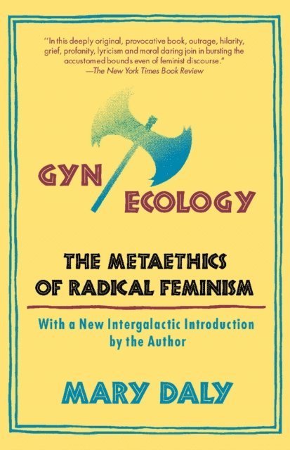 Mary Daly - Gyn/Ecology, E-bok