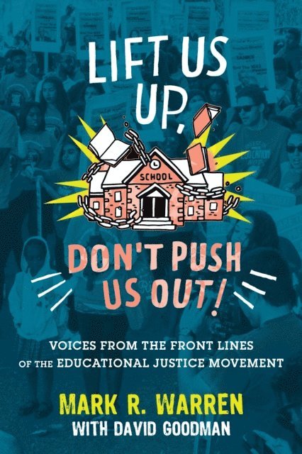 David Goodman, Mark R. Warren - Lift Us Up, Don't Push Us Out!, E-bok