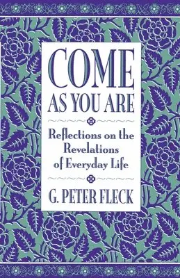 G. Peter Fleck - Come As You Are, Häftad. Tillgänglighet: Lägg i varukorg