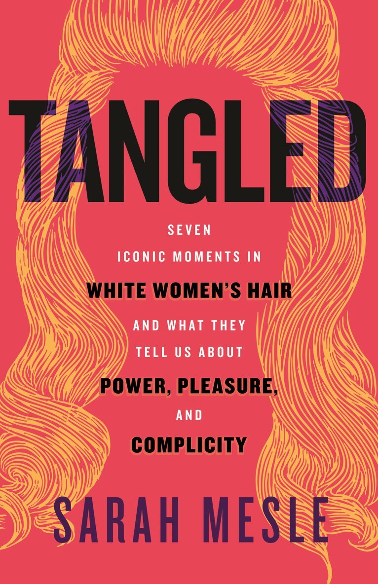 Sarah Mesle - Tangled, Inbunden