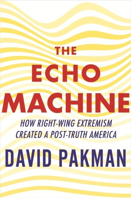 David Pakman - Echo Machine, E-bok