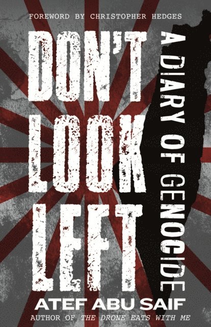 Atef Abu Saif - Don't Look Left, E-bok