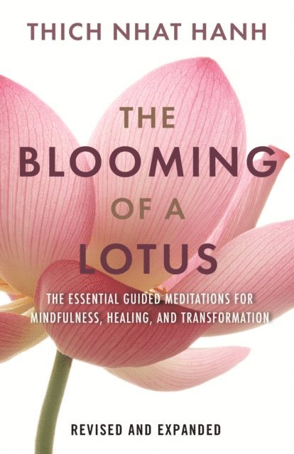 Thich Nhat Hanh - Blooming of a Lotus, E-bok