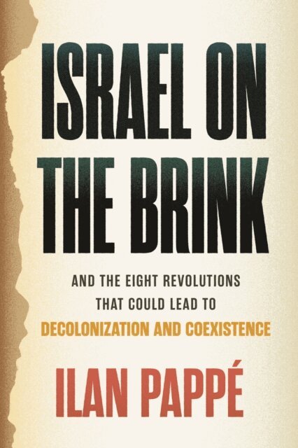Ilan Pappe - Israel on the Brink, E-bok