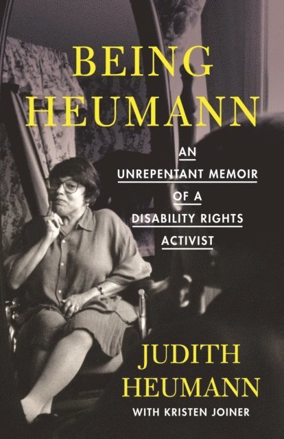 Kristen Joiner, Judith Heumann - Being Heumann, E-bok
