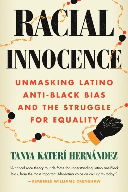 Tanya Kateri Hernandez - Racial Innocence, E-bok