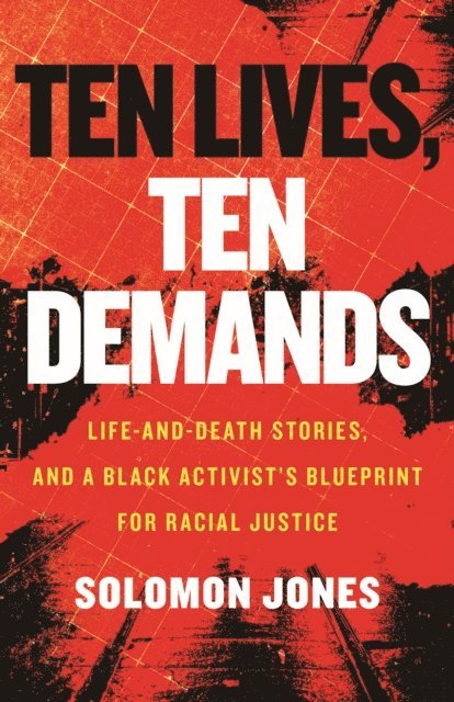 Solomon Jones - Ten Lives, Ten Demands, E-bok
