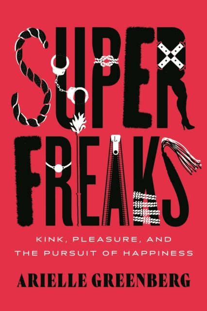 Arielle Greenberg - Superfreaks, E-bok