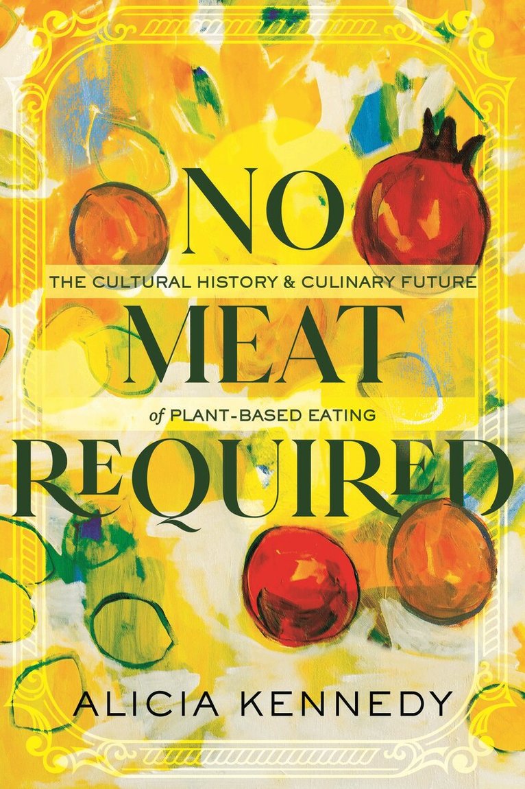 Alicia Kennedy - No Meat Required, Häftad