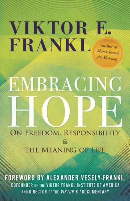 Viktor E. Frankl - Embracing Hope, E-bok