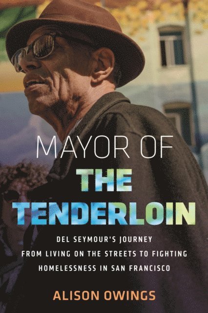 Alison Owings - Mayor of the Tenderloin, E-bok. Tillgänglighet: Lägg i varukorg