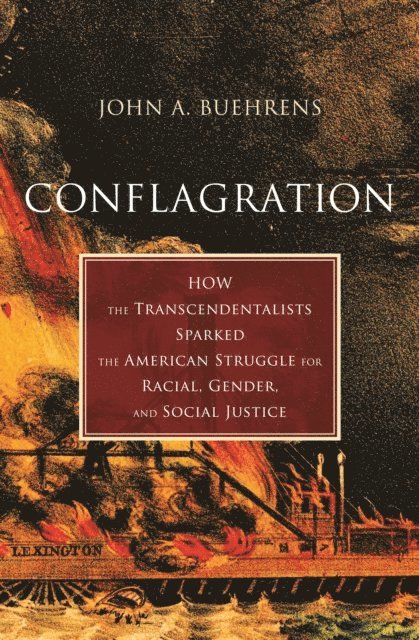John A. Buehrens - Conflagration, E-bok