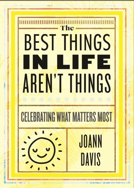 Joann Davis - Best Things in Life Aren't Things, E-bok